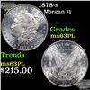 Image 1 : 1878-s Morgan Dollar 1 Grades Select Unc