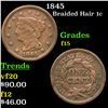 1845 Braided Hair Large Cent 1c Grades f+