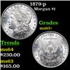 1879-p Morgan Dollar 1 Grades Select+ Unc