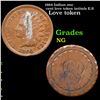 1864 Indian one cent love token intitals E.S Grades NG