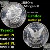 1880-s Morgan Dollar 1 Grades Choice Unc+ PL