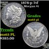 1878-p 7tf Morgan Dollar 1 Grades Select Unc PL