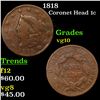 Image 1 : 1818 Coronet Head Large Cent 1c Grades vg+