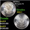 Image 1 : 1879-s Morgan Dollar $1 Grades Select+ Unc