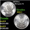 Image 1 : 1879-s Morgan Dollar $1 Grades Select+ Unc
