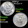 Image 1 : 1896-p Morgan Dollar $1 Grades GEM+ Unc