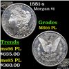 1881-s Morgan Dollar $1 Grades GEM+ UNC PL