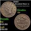 1843 Braided Hair Large Cent 1c Grades f, fine