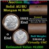 ***Auction Highlight***  AU/BU Slider Manufactures Hanover Shotgun Morgan $1 Roll 1883 & O Ends Virt