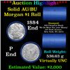 ***Auction Highlight*** AU/BU Slider Chemical Bank Shotgun Morgan $1 Roll 1884 & P Ends Virtually U