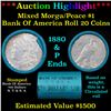 ***Auction Highlight*** Full solid Bank Of America Morgan/Peace silver dollar roll, 20 coin 1880 & '