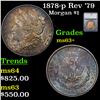 Image 1 : 1878-p Rev '79 Morgan Dollar $1 Graded ms63+ By SEGS