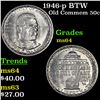 Image 1 : 1946-p BTW Old Commem Half Dollar 50c Grades Choice Unc