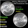 Image 1 : 1952-p Wash/Car Old Commem Half Dollar 50c Grades Choice+ Unc