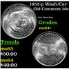 Image 1 : 1952-p Wash/Car Old Commem Half Dollar 50c Grades Choice+ Unc