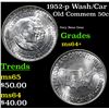 Image 1 : 1952-p Wash/Car Old Commem Half Dollar 50c Grades Choice+ Unc