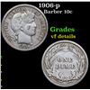 Image 1 : 1906-p Barber Dime 10c Grades vf details