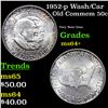 Image 1 : 1952-p Wash/Car Old Commem Half Dollar 50c Grades Choice+ Unc