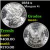 Image 1 : 1881-s Morgan Dollar 1 Grades GEM+ Unc