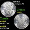 Image 1 : 1883-p Morgan Dollar 1 Grades GEM+ Unc