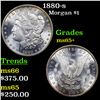 Image 1 : 1880-s Morgan Dollar 1 Grades GEM+ Unc