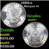 Image 1 : 1880-s Morgan Dollar $1 Grades GEM+ Unc