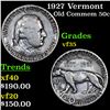 Image 1 : 1927 Vermont Old Commem Half Dollar 50c Grades vf++