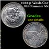 Image 1 : 1952-p Wash/Car Old Commem Half Dollar 50c Grades Unc Details