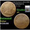 Image 1 : 1788 Vermont 1c Colonial Cent RR-25 EDS 1c Graded g4 By SEGS