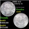 Image 1 : 1883 n/c Liberty Nickel 5c Grades GEM Unc
