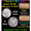 Image 1 : ***Auction Highlight***  AU/BU Slider Brinks Shotgun Morgan $1 Roll 1886 & S Ends Virtually UNC (fc)