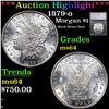 ***Auction Highlight*** 1879-o Morgan Dollar $1 Graded ms64 By SEGS (fc)