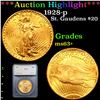 ***Auction Highlight*** 1928-p Gold St. Gaudens Double Eagle $20 Graded ms63+ By SEGS (fc)