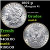 1897-p Morgan Dollar $1 Grades Choice+ Unc