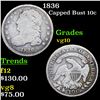 1836 Capped Bust Dime 10c Grades vg+