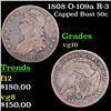 1808 Capped Bust Half Dollar O-109a R-3 50c Grades vg+