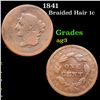 1841 Braided Hair Large Cent 1c Grades ag