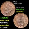 Image 1 : 1903 Indian Cent 1c Grades GEM Unc BN