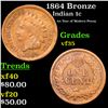 1864 Bronze Indian Cent 1c Grades vf++