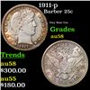 1911-p Barber Quarter 25c Grades Choice AU/BU Slider