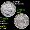 Image 1 : 1910-p Barber Dime 10c Grades Select AU