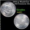 Image 1 : 1952-p Wash/Car Old Commem Half Dollar 50c Grades Select Unc