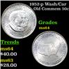 Image 1 : 1952-p Wash/Car Old Commem Half Dollar 50c Grades Choice Unc