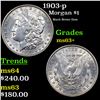 Image 1 : 1903-p Morgan Dollar $1 Grades Select+ Unc