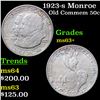 Image 1 : 1923-s Monroe Old Commem Half Dollar 50c Grades Select+ Unc