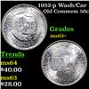 Image 1 : 1952-p Wash/Car Old Commem Half Dollar 50c Grades Select+ Unc