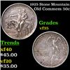 Image 1 : 1925 Stone Mountain Old Commem Half Dollar 50c Grades vf++