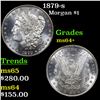 Image 1 : 1879-s Morgan Dollar $1 Grades Choice+ Unc