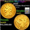 ***Auction Highlight*** 1835 Classic Head Quarter Eagle Gold $2 1/2 Graded ms63 By SEGS (fc)