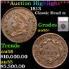 ***Auction Highlight*** 1813 Classic Head Large Cent 1c Graded au55+ By SEGS (fc)